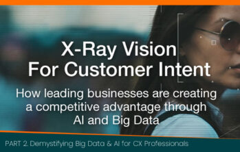 X-Ray Vision For Customer Intent